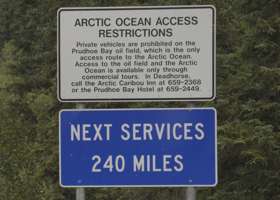 New signs: NEXT SERVICES 240 MILES, and details on Arctic Ocean access